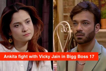 Ankita fight with Vicky Jain in Bigg Boss 17